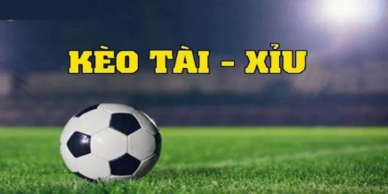 Tổng hợp các trận đấu phổ biến cho kèo tài xỉu
